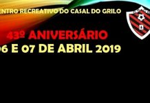 6 e 7 abril | Centro Recreativo do Casal do Grilo comemora 43º Aniversário