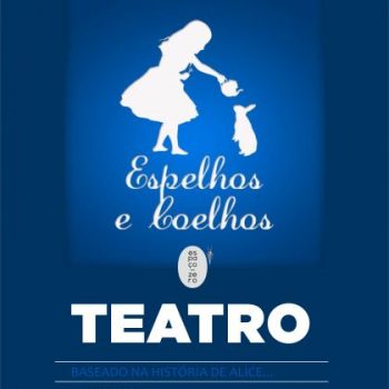 TEATRO_espelhos e coelhos