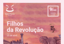 Torres Novas: Filhos da Revolução dia 9 de novembro no Teatro Virgínia