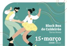 Torres Novas: Tardes Dançantes na Black Box do Caldeirão, Rendufas, Barroca e Marruas