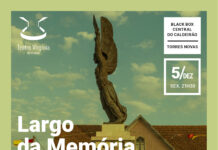 Torres Novas: «Largo da Memória» na Central do Caldeirão