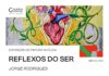 Entroncamento: Exposição de Pintura Acrílica “Reflexos do Ser”