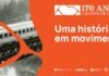 Museu Nacional Ferroviário assinala 170 anos do comboio em Portugal com semana de atividades