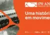 Museu Nacional Ferroviário assinala 170 anos do comboio em Portugal com semana de atividades